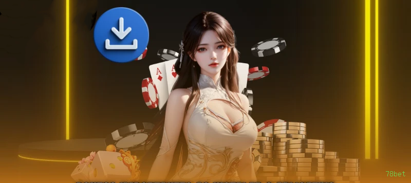 App 78bet Android download